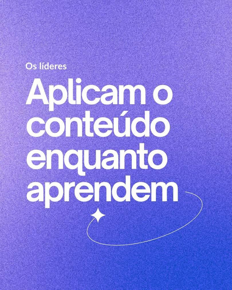 Imagem com o texto: "Aplicam o conteúdo enquanto aprendem!